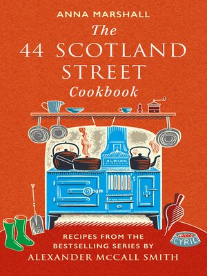 cover image of The 44 Scotland Street Cookbook